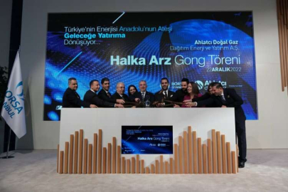 Borsa İstanbul'da gong Ahlatcı Doğal Gaz için çaldı