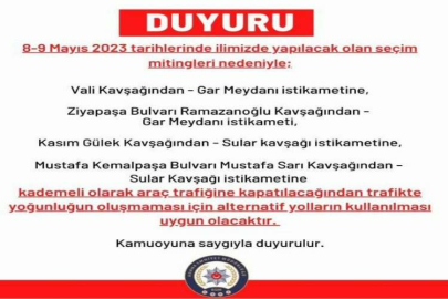 Miting Nedeniyle Trafiğe Kapatılacak Güzergahlar