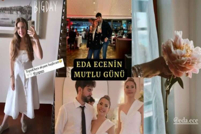 Eda Ece için beklenen gün geldi