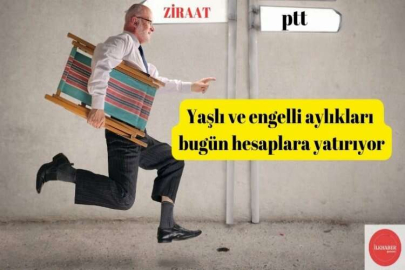 Yaşlı ve engelli aylıkları bugün hesaplara yatırıyor