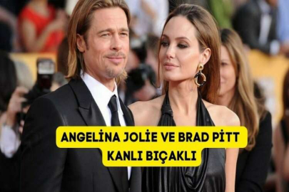 Angelina Jolie ve Brad Pitt kanlı bıçaklı