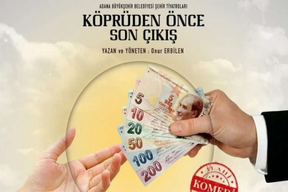 "Köprüden Önce Son Çıkış" bugün sahneleniyor