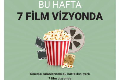 Bu hafta 7 film vizyonda