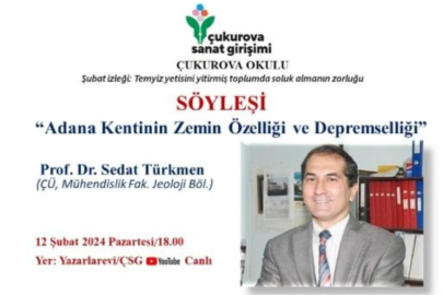 “Adana Kentinin Zemin Özelliği ve Depremselliği”