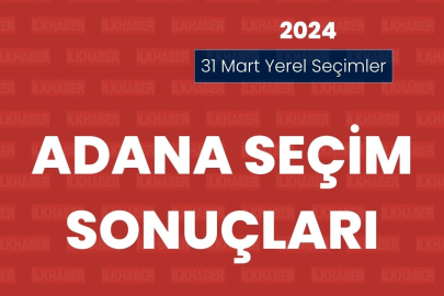 2024 Adana yerel seçim sonuçları