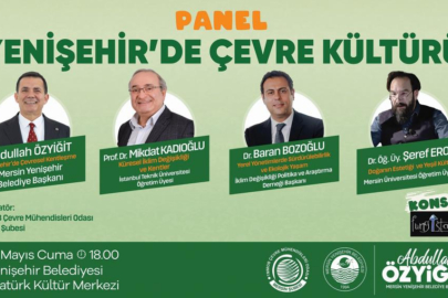 Mersin Yenişehir'de  Çevre Kültürü Paneli düzenleniyor