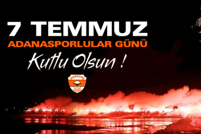 7 Temmuz Adanasporlular Günü: İşte Adanaspor'un köklü geçmişi