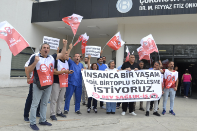 Dev Sağlık İş Çukurova Bölge Şube Başkanı Türkmen: Alın terimizin karşılığını istiyoruz