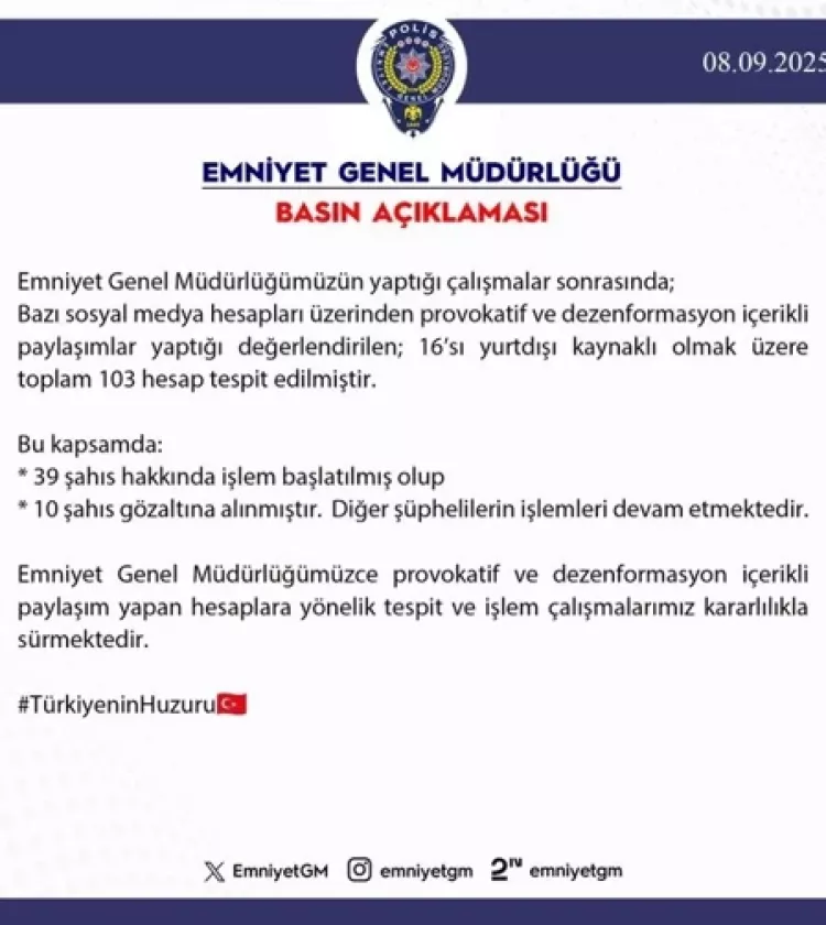 EGM’den açıklama 39 kişi hakkında işlem başlatıldı, 10 kişi gözaltında 2