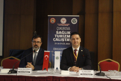 Çukurova Üniversitesi’nde sağlık turizminde hukuki boyut konuşuldu