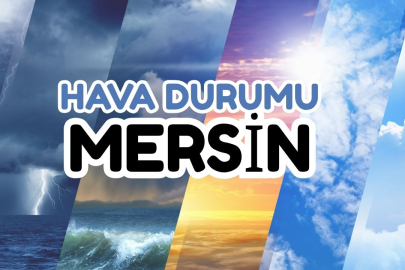 MERSİN HAVA DURUMU: Yaz bitmedi! Sıcaklık 27 dereceye çıkacak