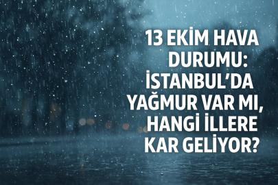 Son Dakika hava durumu 13 Ekim 2025: Yeni haftada hangi illerde kar ve sağanak etkili olacak?