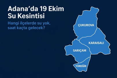 Planlı su kesintisi Adana’da hangi bölgelerde uygulanacak? Saatler ve detaylar