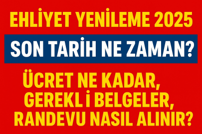  Ehliyetinizi yenilemek için son gün ne zaman? Ücreti ne kadar? Hangi belgeler gerekiyor?