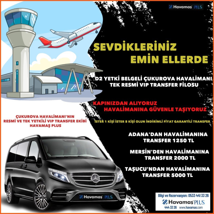 HAVAMAŞ’tan Çukurova Havalimanı’na VIP transfer hizmeti 2
