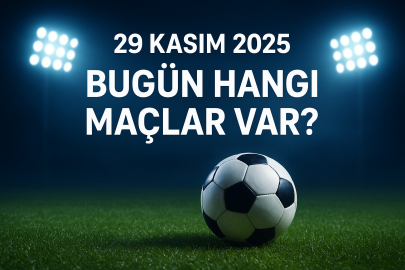 29 Kasım 2025 bugün hangi maçlar var? Saatleri ve yayın kanalları