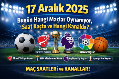 17 Aralık  Bugün hangi maçlar var? Saat kaçta ve hangi kanalda yayınlanacak?