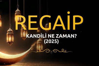 Regaip Kandili 2025 ne zaman idrak edilecek?