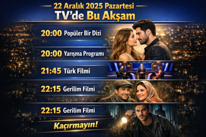  22 Aralık 2025 Pazartesi akşamı televizyonda hangi diziler, filmler ve yarışmalar var?