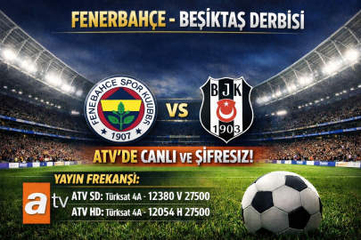 Fenerbahçe - Beşiktaş derbisi ne zaman, saat kaçta yayınlanacak? ATV’den canlı şifresiz yayınlanacak mı? Yayın ve frekans bilgileri nasıl?
