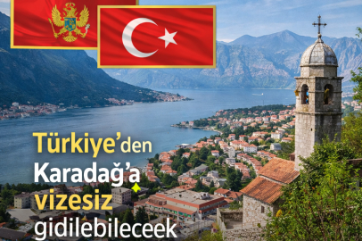 Karadağ’dan Türkiye’ye vize kararı: Vizesiz seyahat yeniden başladı