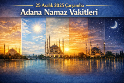 25 Aralık 2025 Perşembe Adana'da sabah, öğle, ikindi, akşam, yatsı namazı saat kaçta? | Adana namaz vakitleri ne zaman?