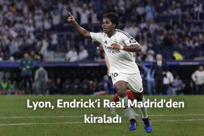 Lyon, Endrick’i Real Madrid’den kiraladı