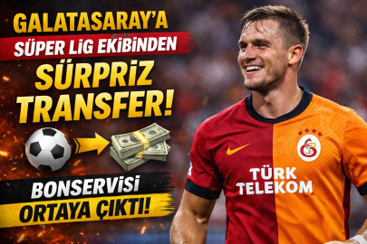 GALATASARAY’A SÜPER LİG EKİBİNDEN SÜRPRİZ TRANSFER! BONSERVİSİ ORTAYA ÇIKTI