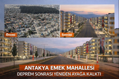 Antakya Emek Mahallesi deprem sonrası yeniden ayağa kalktı
