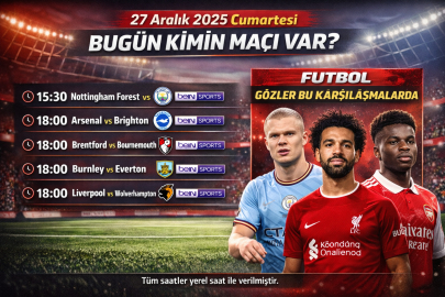 BUGÜNKÜ MAÇ TAKVİMİ 27 ARALIK CUMARTESİ | BUGÜN KİMİN MAÇI VAR, HANGİ MAÇLAR CANLI YAYINLANACAK?