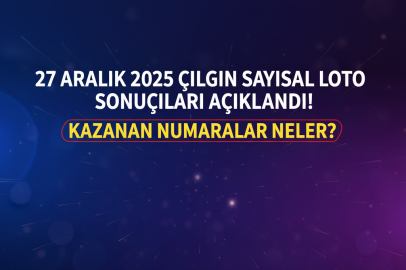 27 Aralık 2025 Çılgın Sayısal Loto sonuçları belli oldu! İşte kazanan numaralar