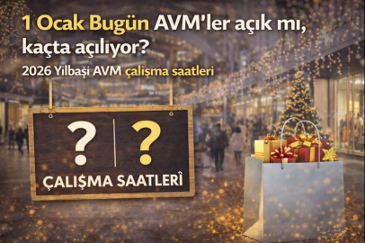 1 Ocak bugün AVM'ler açık mı, kaçta açılıyor? 2026 Yılbaşı AVM çalışma saatleri