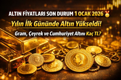 ALTIN FİYATLARI SON DURUM 1 OCAK 2026 GRAM, ÇEYREK VE CUMHURİYET ALTINI KAÇ TL OLDU?