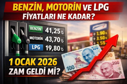 BENZİN, MOTORİN VE LPG FİYATLARI NE KADAR? 1 OCAK 2026 ZAM GELDİ Mİ?