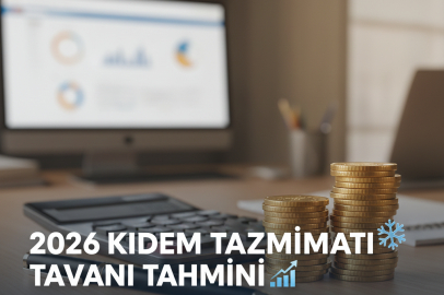 2026 KIDEM TAZMİNATI TAVANI TAHMİNİ | MEMUR MAAŞI ZAMLI KIDEM TAZMİNATI NE KADAR OLACAK?