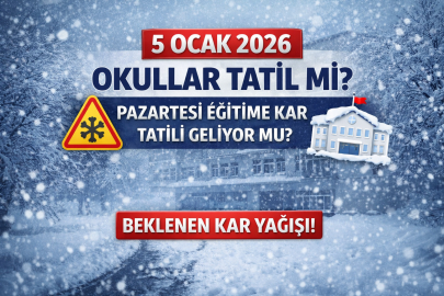 5 OCAK 2026 OKULLAR TATİL Mİ? PAZARTESİ EĞİTİME KAR TATİLİ GELİYOR MU?