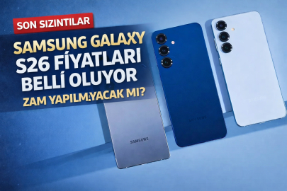 GALAXY S26 ALACAKLAR DİKKAT! SAMSUNG’TAN FİYAT KARARI