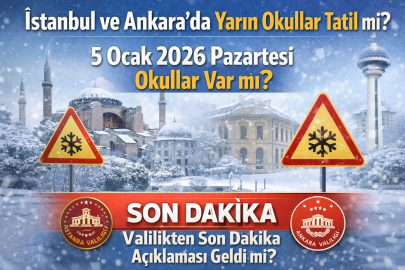 İstanbul ve Ankara’da yarın okullar tatil mi? 5 Ocak 2026 Pazartesi okullar var mı? Valilikten son dakika açıklaması geldi mi?