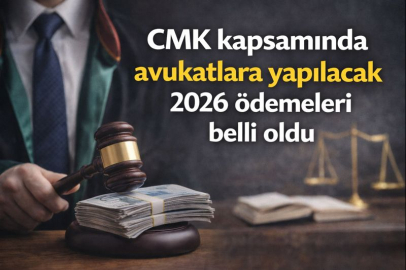 CMK kapsamında avukatlara yapılacak 2026 ödemeleri belli oldu