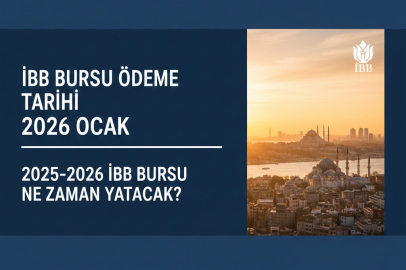 İBB BURSU ÖDEME TARİHİ 2026 OCAK | 2025-2026 İBB BURSU NE ZAMAN YATACAK?