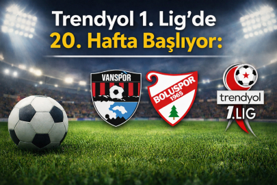Trendyol 1. Lig’de 20. hafta başlıyor