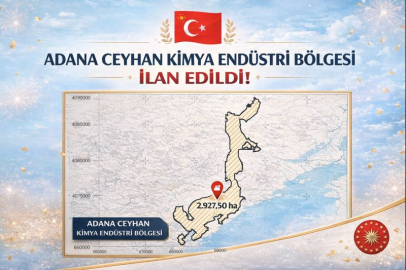 Adana Ceyhan Kimya Endüstri Bölgesi ilan edildi
