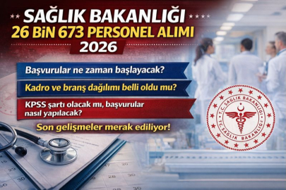 SAĞLIK BAKANLIĞI 26 BİN 673 PERSONEL ALIMI 2026 | BAŞVURULAR NE ZAMAN BAŞLAYACAK, KADRO VE BRANŞ DAĞILIMI BELLİ OLDU MU?