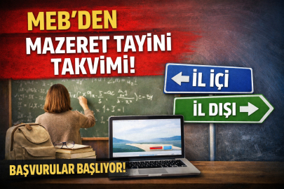 MEB MAZERETE BAĞLI YER DEĞİŞTİRME TAKVİMİNİ AÇIKLADI: İL İÇİ VE İL DIŞI BAŞVURULAR NE ZAMAN?