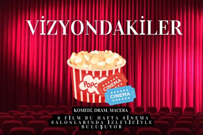 “EFES’İN SIRRI” VİZYONA GİRİYOR: BU HAFTA SİNEMALARDA 6 YENİ FİLM