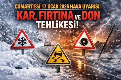 17 OCAK CUMARTESİ GÜNÜ HAVA NASIL OLACAK? KAR, FIRTINA VE DON UYARISI GELDİ Mİ?