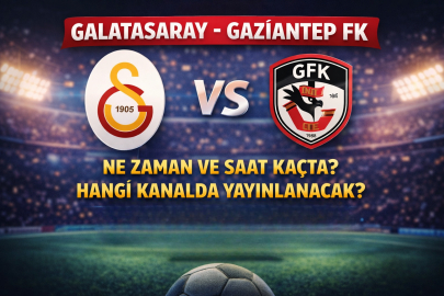 Galatasaray-Gaziantep FK maçı ne zaman ve saat kaçta? Hangi kanalda yayınlanacak?