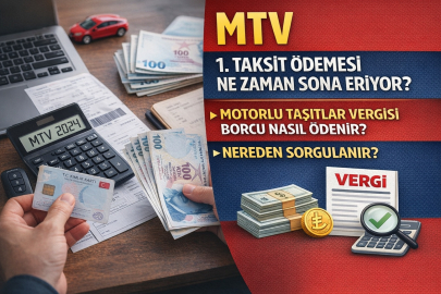 MTV 1. taksit ödemesi ne zaman sona eriyor? Motorlu Taşıtlar Vergisi borcu nasıl ödenir, nereden sorgulanır?
