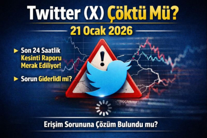 TWİTTER (X) ÇÖKTÜ MÜ? 21 OCAK 2026 TWİTTER NEDEN AÇILMIYOR?