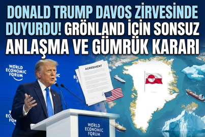 Donald Trump Davos zirvesinde duyurdu! Grönland için sonsuz anlaşma ve gümrük kararı